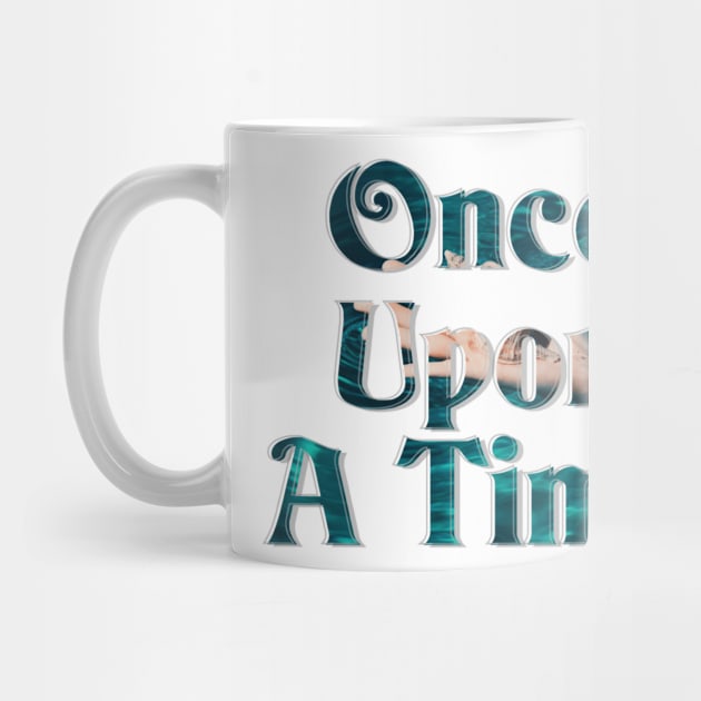 Once Upon A Time by afternoontees